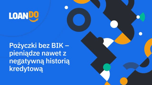 Gdzie pożyczka bez BIK? Sprawdź najlepsze oferty bez ukrytych kosztów